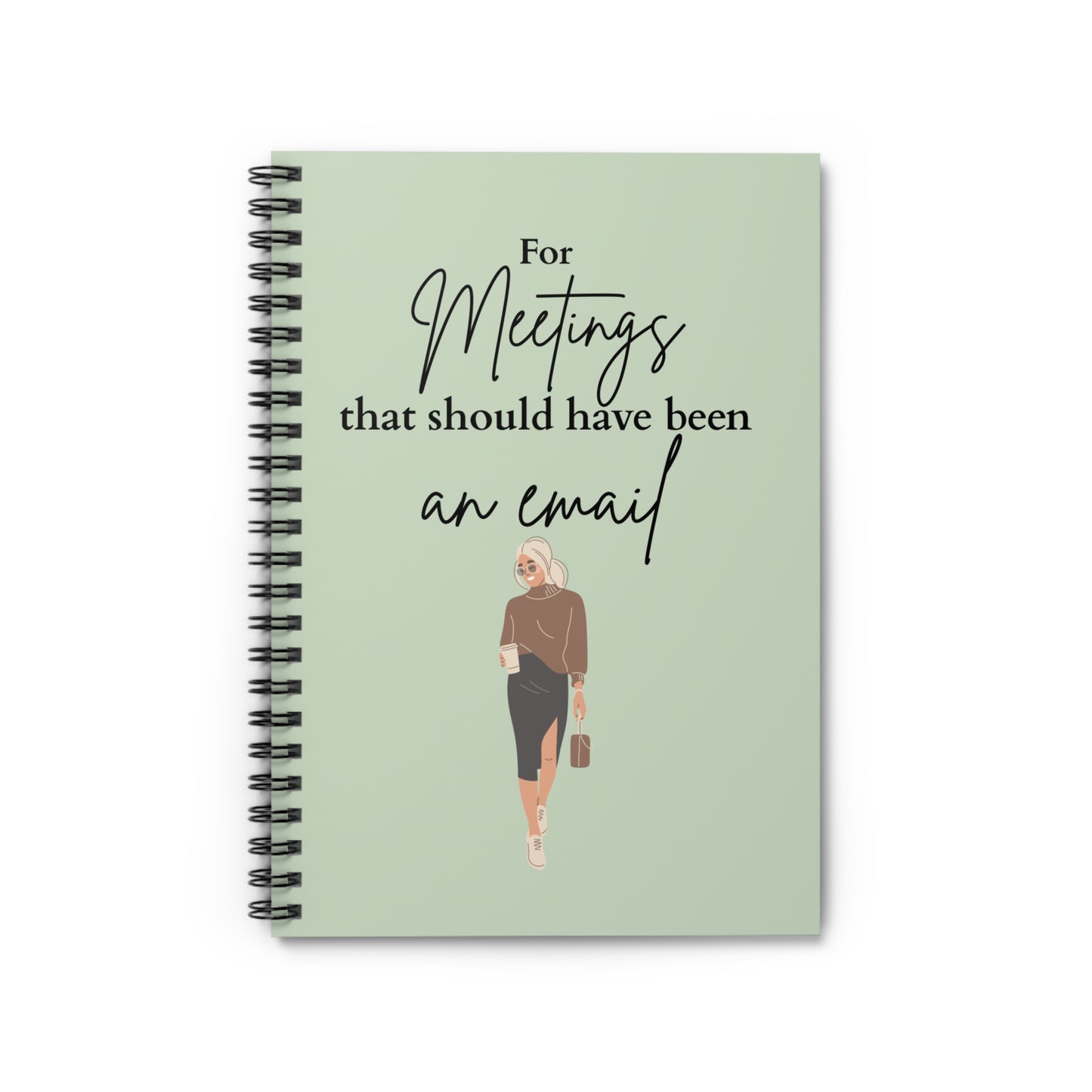 Funny Spiral Notebook - For Meetings That Should Have Been An Email Blonde Woman