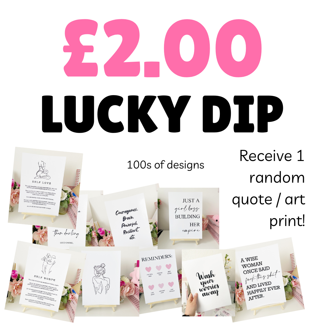 £2.00 Lucky Dip Quote Print