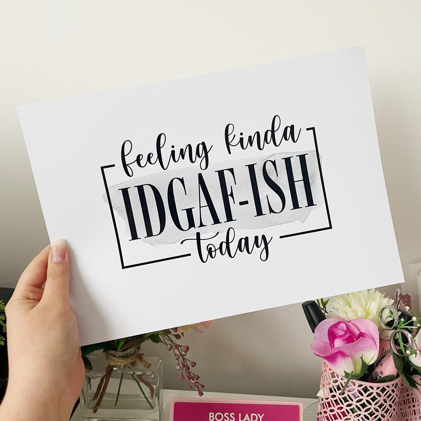 IDGAF-ish | Funny Quote Print