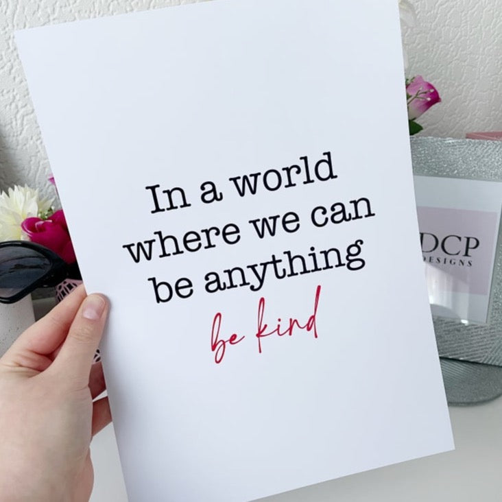 Be Kind Quote Print