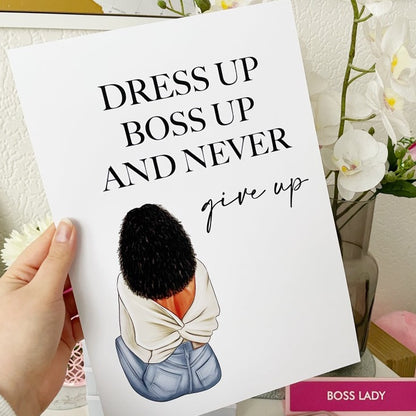 Personalised Woman Dress Up Boss Up And Never Give Up Print