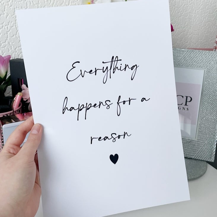 Everything happens for a reason | Positive Quote Print