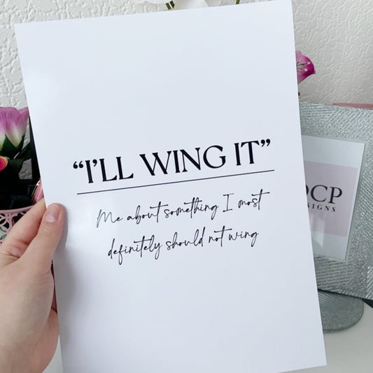 Wing It | Funny | Quote Print