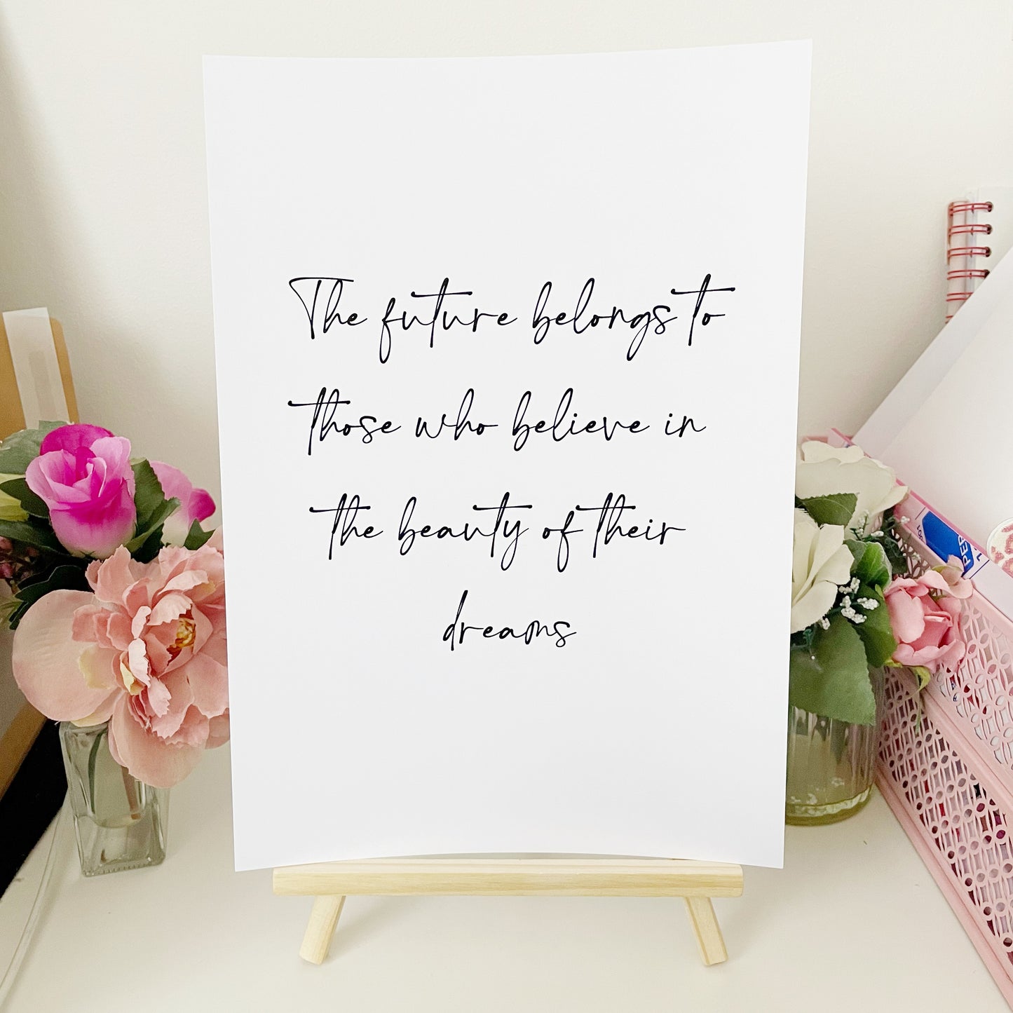 The Future Belongs Quote Print