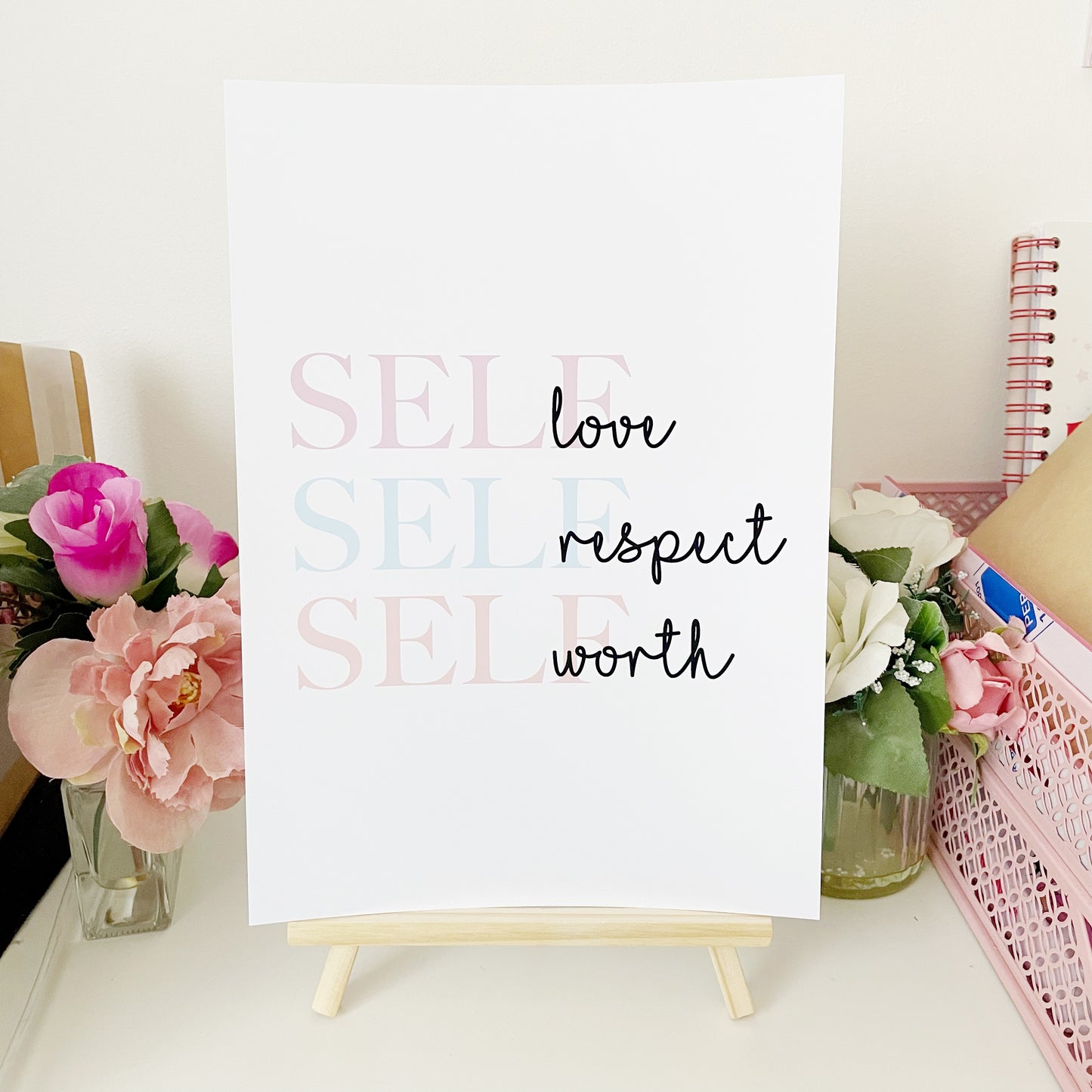 Self Love Self Respect Self Worth Quote Print