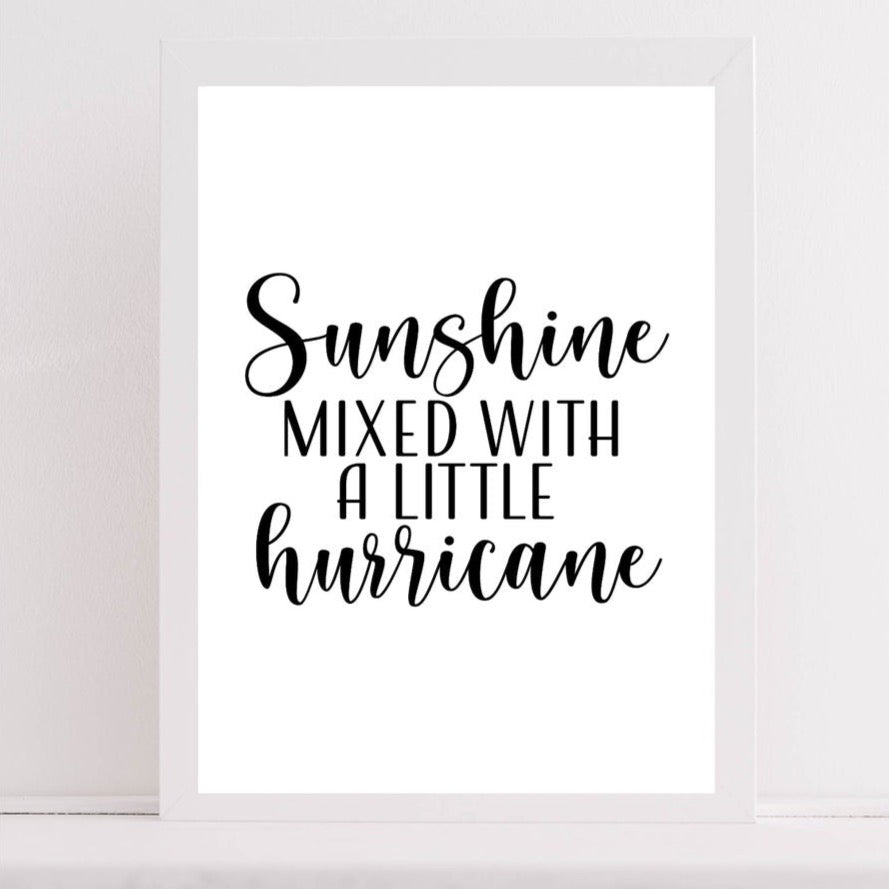 Sunshine | Inspirational | Funny Quote Print