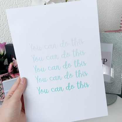 You Can Do This | Positive Quote Print